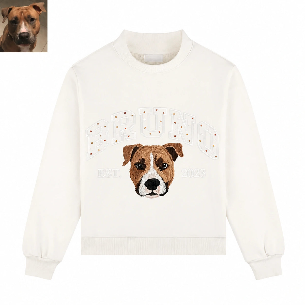 White mockneck sweatshirt with BRUNO in dotted letters above an embroidered pit bull, with the pet photo